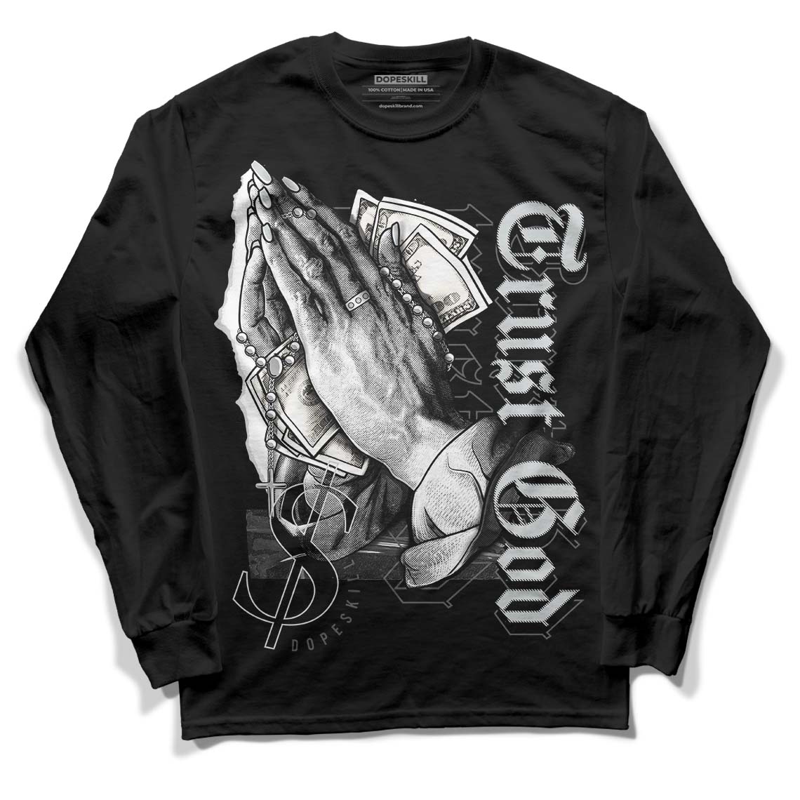 Jordan 1 Retro Low OG Black Cement DopeSkill Long Sleeve T-Shirt Trust God Graphic Streetwear - Black