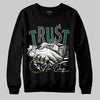 Jordan 1 High OG “Fir” (Pro Green) DopeSkill Sweatshirt Trust No One Graphic Streetwear - black