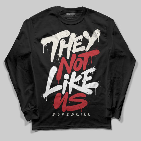 Jordan 4 “Flight Club” DopeSkill Long Sleeve T-Shirt They Not Like Us Graphic Streetwear - Black