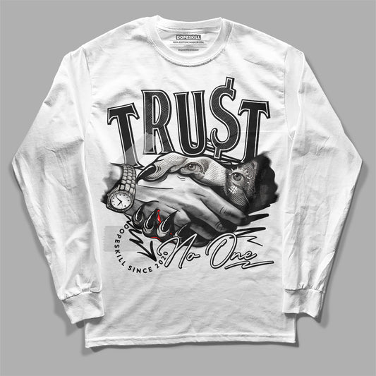 Dunk Low Panda White Black DopeSkill Long Sleeve T-Shirt Trust No One Graphic Streetwear - White 