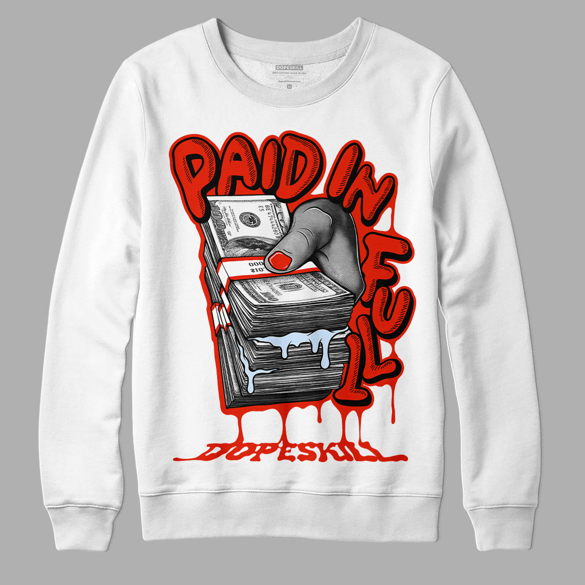 Jordan 6 Retro Toro Bravo DopeSkill Sweatshirt Paid In Full Graphic Streetwear  - White 