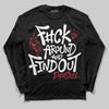 Jordan 4 “Flight Club” DopeSkill Long Sleeve T-Shirt F#ck Around And Find Out Graphic Streetwear - Black