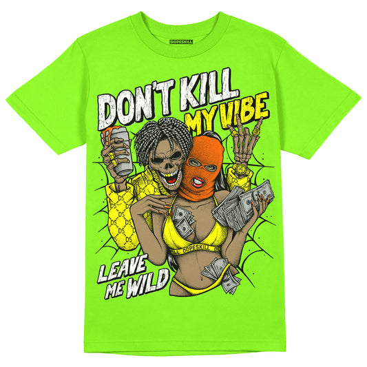 Neon Green Sneakers DopeSkill Neon Green T-Shirt Don't Kill My Vibe Graphic Streetwear 
