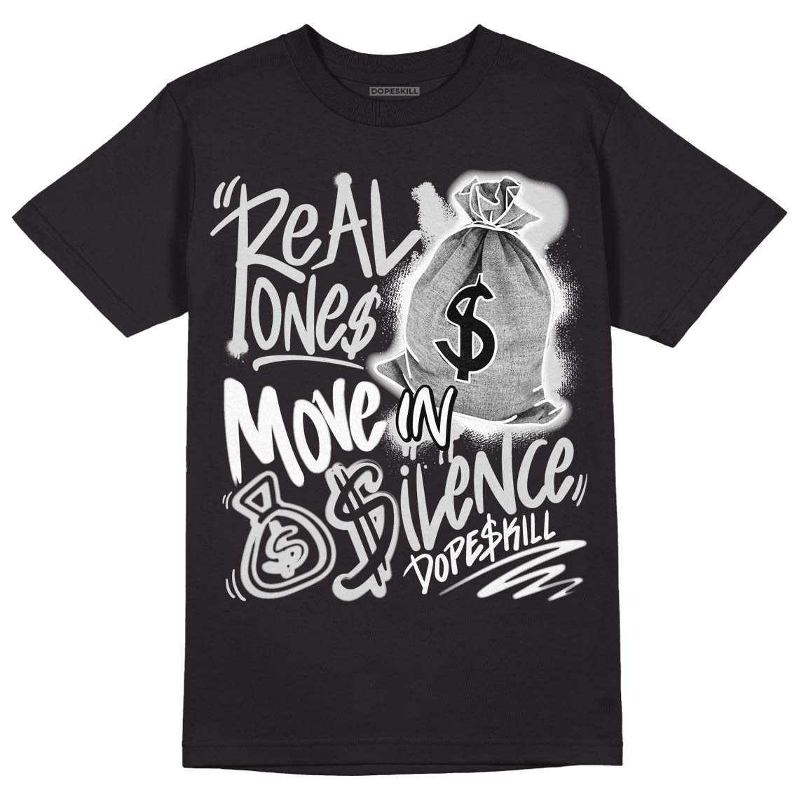 Dunk Low ‘Pure Platinum’ DopeSkill T-Shirt Real Ones Move In Silence Graphic Streetwear - Black