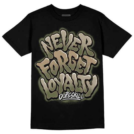 Air Max 90 Ballistic Neutral Olive DopeSkill T-Shirt Never Forget Loyalty Graphic Streetwear - Black