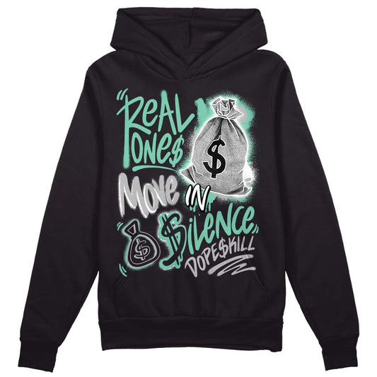 Jordan 3 "Green Glow" DopeSkill Hoodie Sweatshirt Real Ones Move In Silence Graphic Streetwear - Black