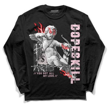 Dunk Low LX Pink Foam DopeSkill Long Sleeve T-Shirt You Got All My Love Graphic Streetwear - Black