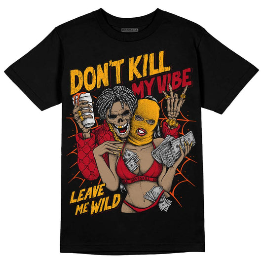 Jordan 7 Retro Cardinal DopeSkill T-Shirt Don't Kill My Vibe Graphic Streetwear - Black