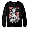 Jordan 12 “Red Taxi” DopeSkill Sweatshirt Then I'll Die For It Graphic Streetwear - Black