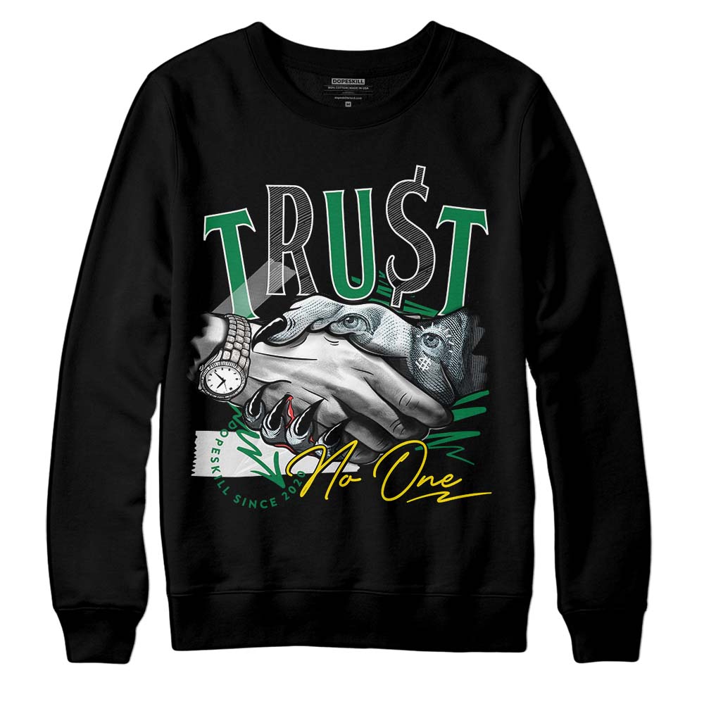 Jordan 5 “Lucky Green” DopeSkill Sweatshirt Trust No One Graphic Streetwear - Black