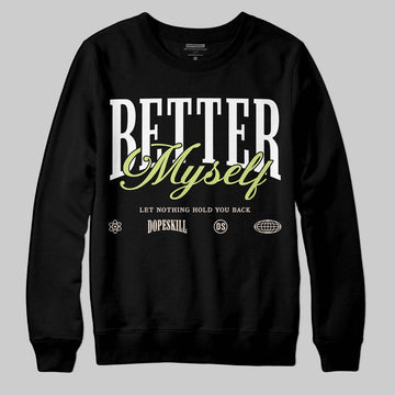 Jordan 5 “Luminous Green” DopeSkill Sweatshirt Better Myself Graphic Streetwear - Black