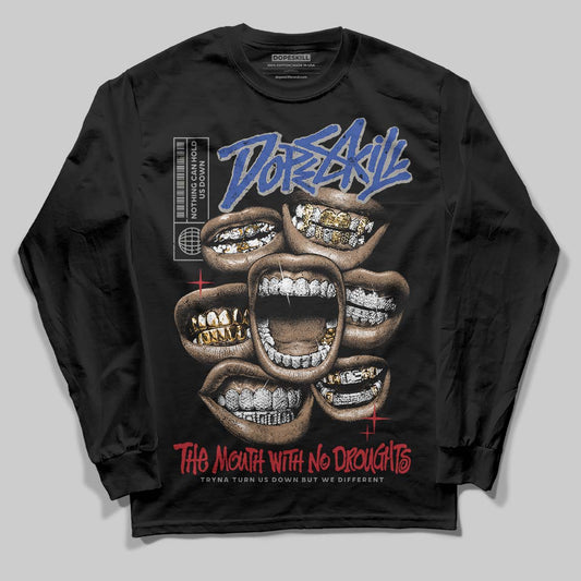 Jordan 4 “Rare Air” DopeSkill Long Sleeve T-Shirt The Mouth With No Droughts Graphic Streetwear - Black