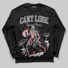 Jordan 4 OG “White Cement” DopeSkill Long Sleeve T-Shirt Cant Lose Graphic Streetwear - Black