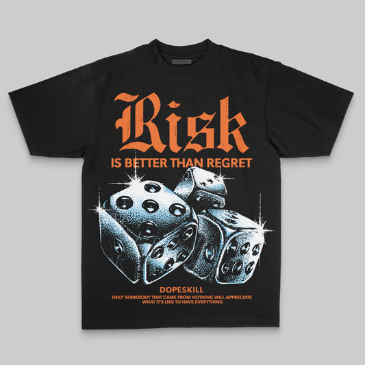 Orange Oversize Print Risk Is Better Than Regret DopeSkill Graphic Premium T-shirt Streetwear - Black
