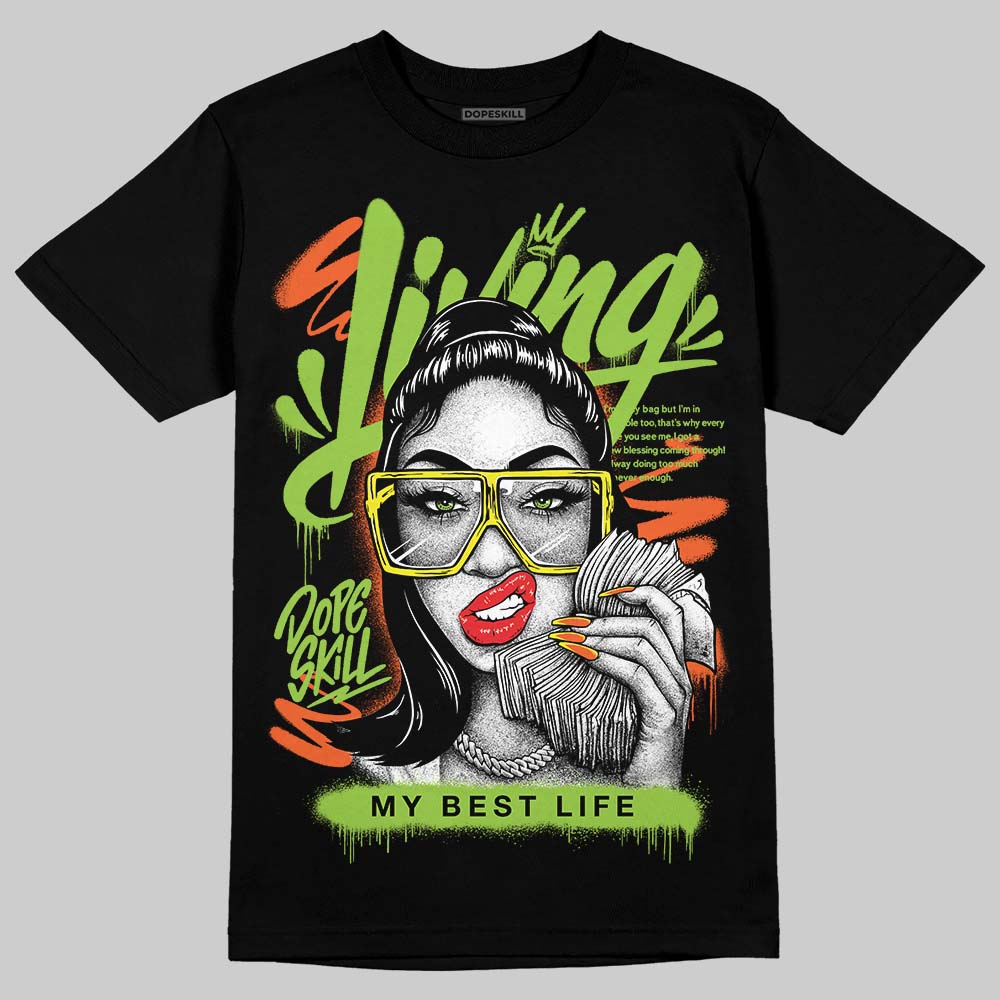 Neon Green Sneakers DopeSkill T-Shirt Living My Best Life Graphic Streetwear - Black