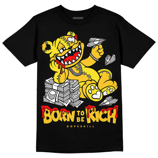 Jordan 4 Retro “Vivid Sulfur” DopeSkill T-Shirt Born To Be Rich Graphic Streetwear - Black