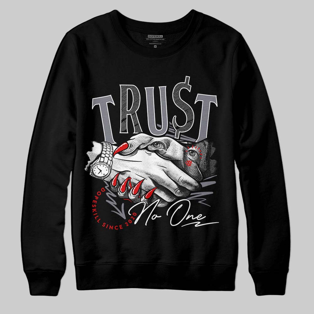 Jordan 9 Retro Fire Red DopeSkill Sweatshirt Trust No One Graphic Streetwear - Black