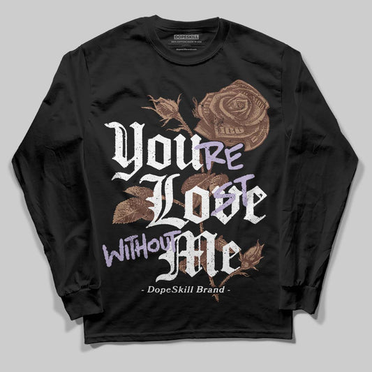 Harris Tweed x Wmns Dunk Low 'Sesame' DopeSkill Long Sleeve T-Shirt You’re Lost Without Me Graphic Streetwear - Black