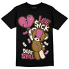 Dunk Low Just Do It “Bronzine/Playful Pink” DopeSkill T-Shirt Love Sick Graphic Streetwear - black