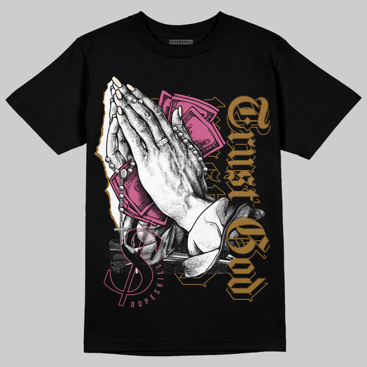 Dunk Low Just Do It “Bronzine/Playful Pink” DopeSkill T-Shirt Trust God Graphic Streetwear - Black