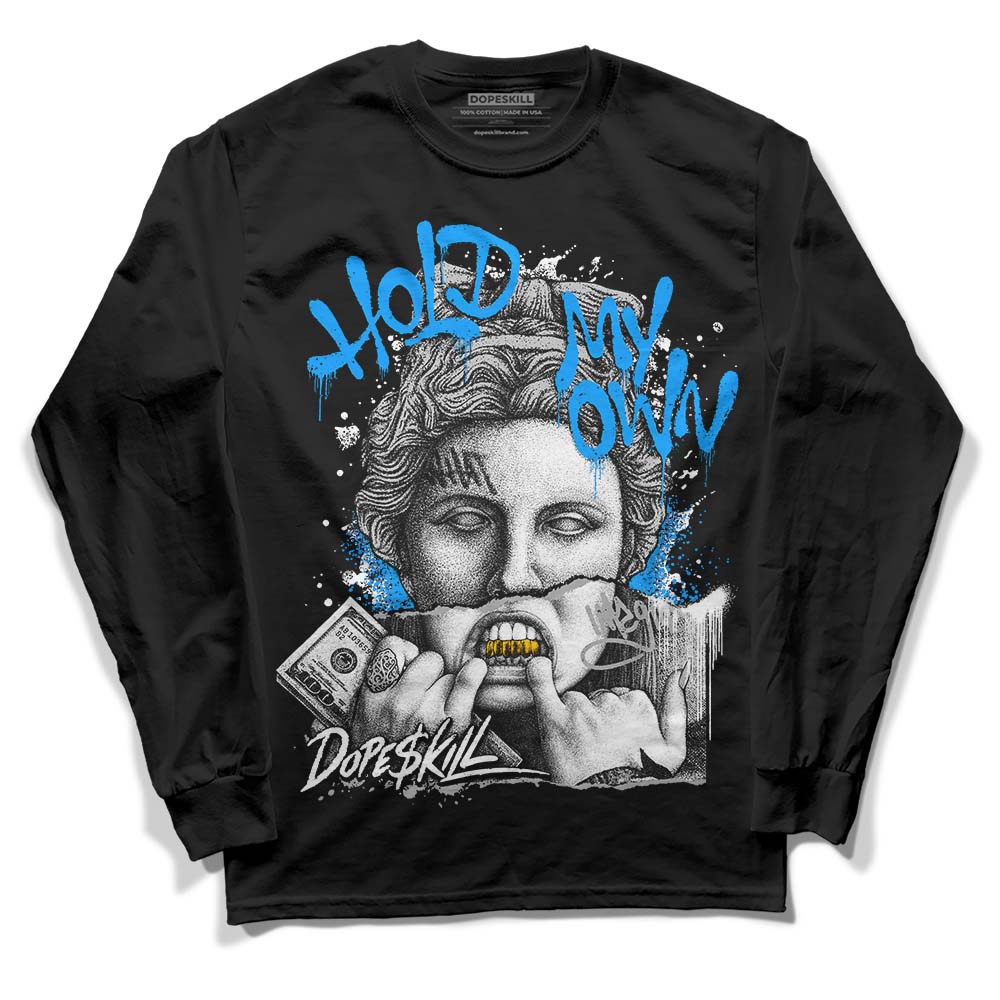 Jordan 6 “Reverse Oreo” DopeSkill Long Sleeve T-Shirt Hold My Own Graphic Streetwear - Black