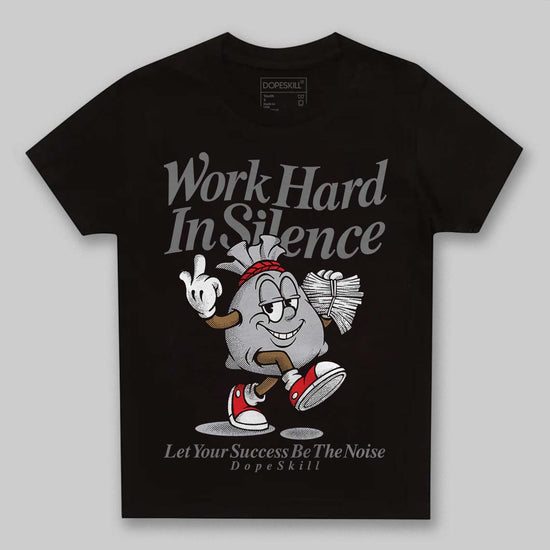 Grey Sneakers DopeSkill Toddler Kids T-shirt Work Hard In Silence Graphic Streetwear - Black