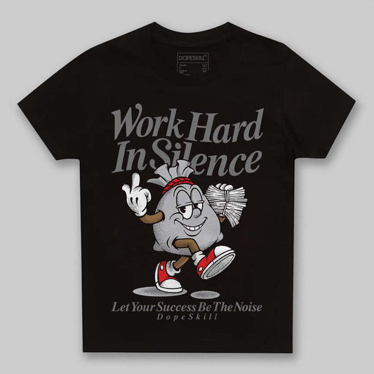 Grey Sneakers DopeSkill Toddler Kids T-shirt Work Hard In Silence Graphic Streetwear - Black