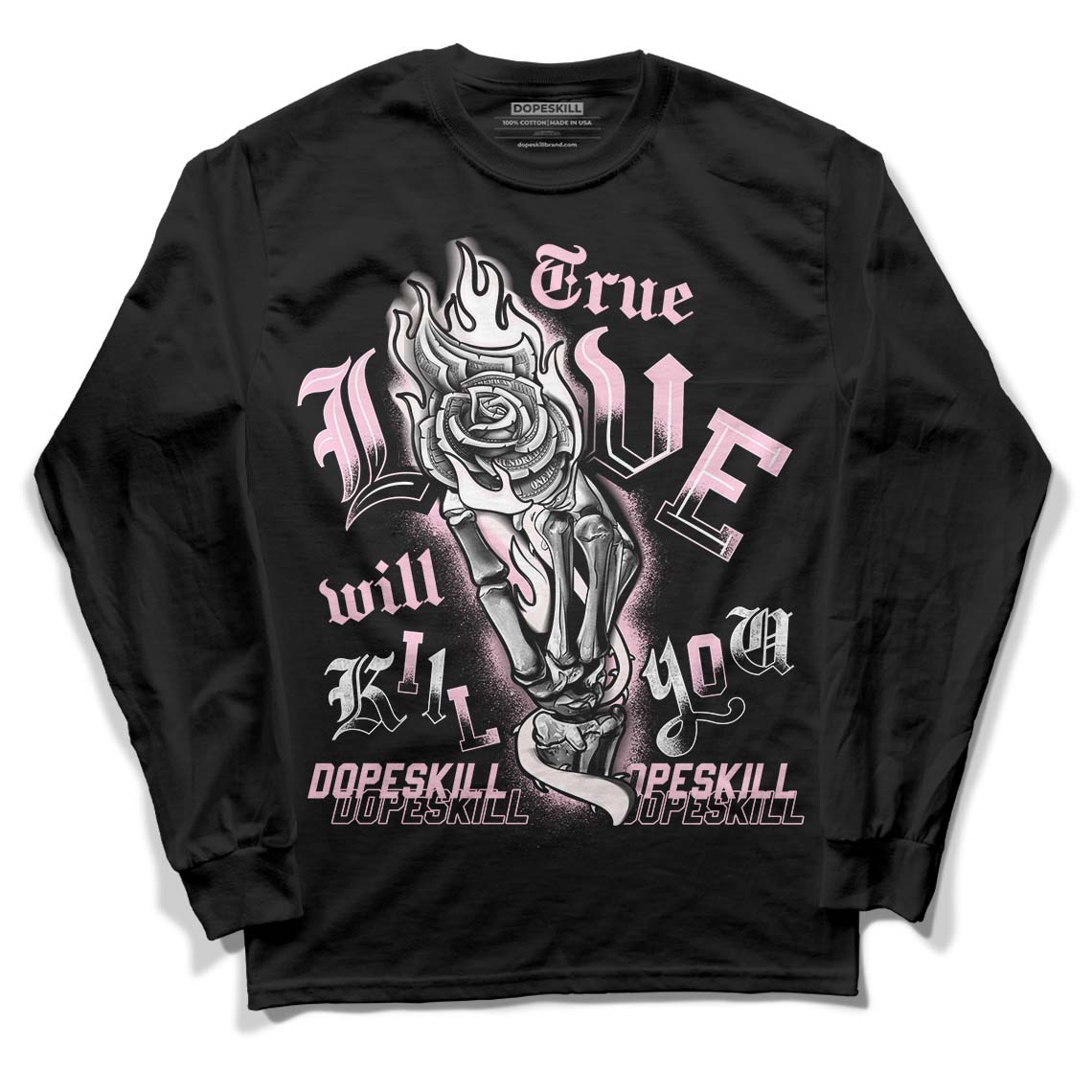 Dunk Low LX Pink Foam DopeSkill Long Sleeve T-Shirt True Love Will Kill You Graphic Streetwear - Black