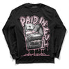 Dunk Low Teddy Bear Pink DopeSkill Long Sleeve T-Shirt Paid In Full Graphic Streetwear - Black