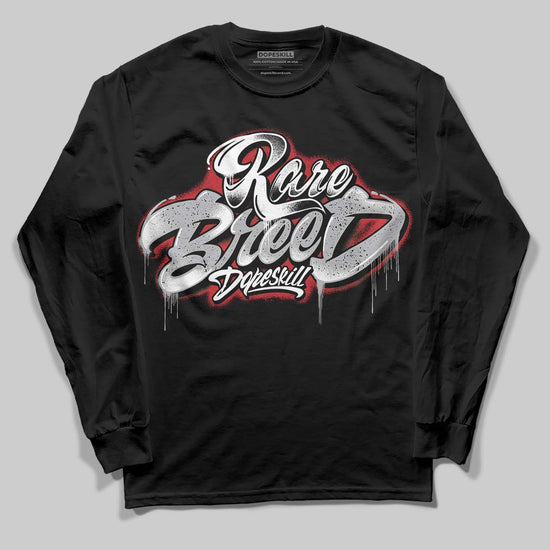 Jordan 4 OG “White Cement” DopeSkill Long Sleeve T-Shirt Rare Breed Type Graphic Streetwear - Black