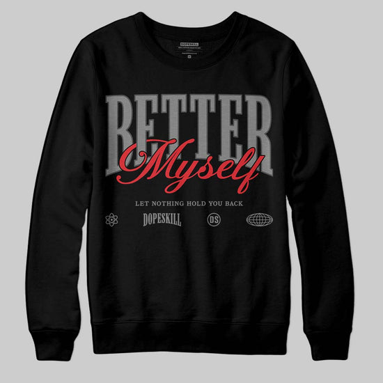 Jordan 10 Retro Shadow (2025) DopeSkill Sweatshirt Better Myself Graphic Streetwear - black