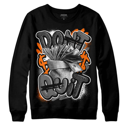 Jordan 3 Retro 'Fear Pack' DopeSkill Sweatshirt Don't Quit Graphic Streetwear - Black