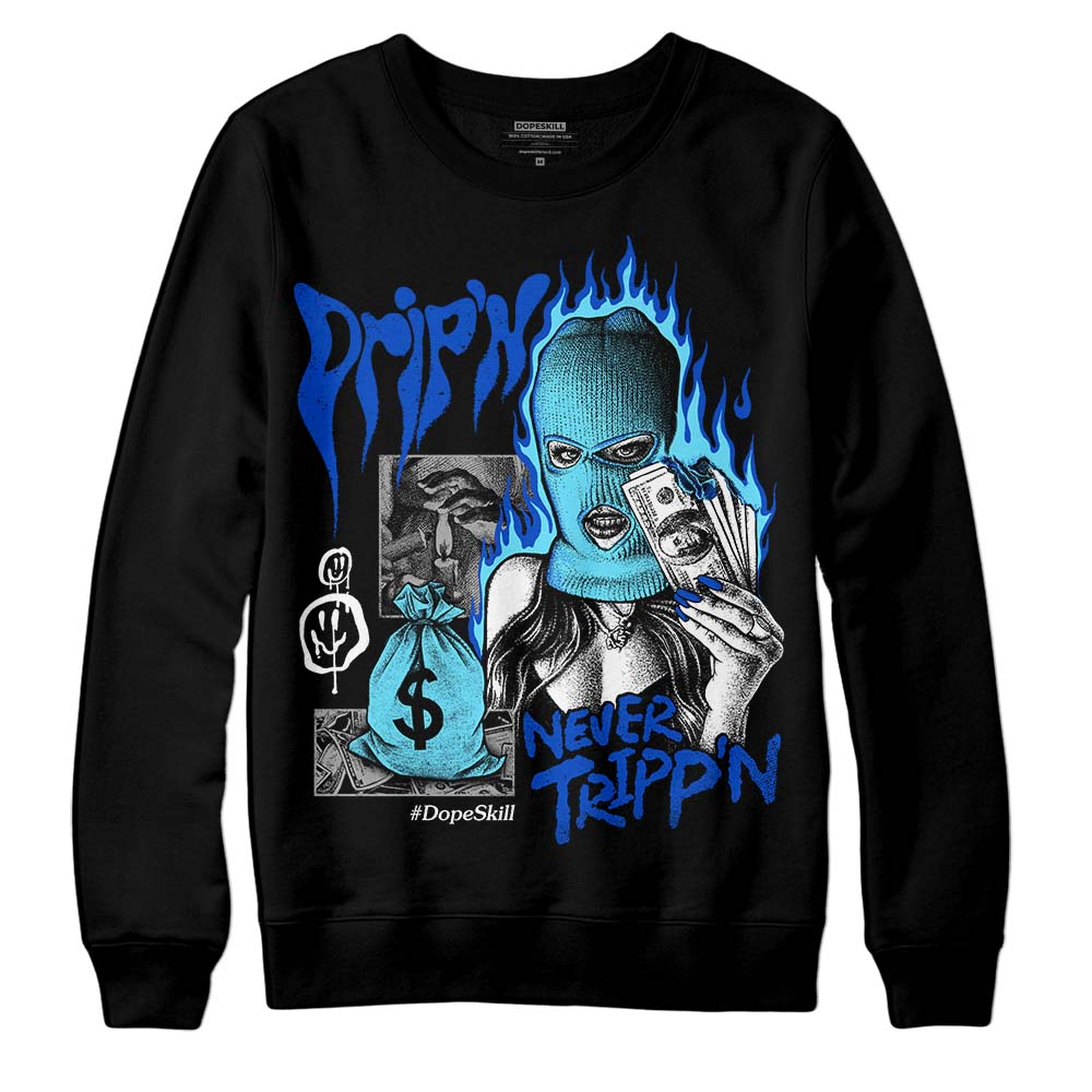 Dunk Low Argon DopeSkill Sweatshirt Drip'n Never Tripp'n Graphic Streetwear - Black