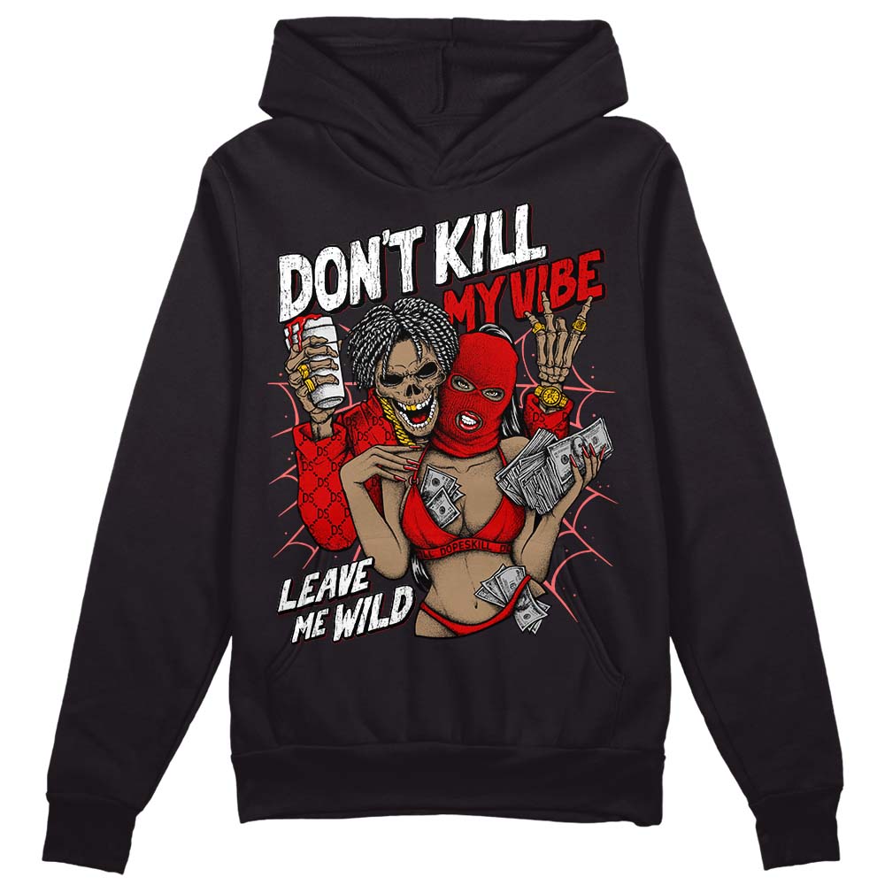 Jordan 1 Retro Low "Black Toe" DopeSkill Hoodie Sweatshirt Don't Kill My Vibe Graphic Streetwear - Black 