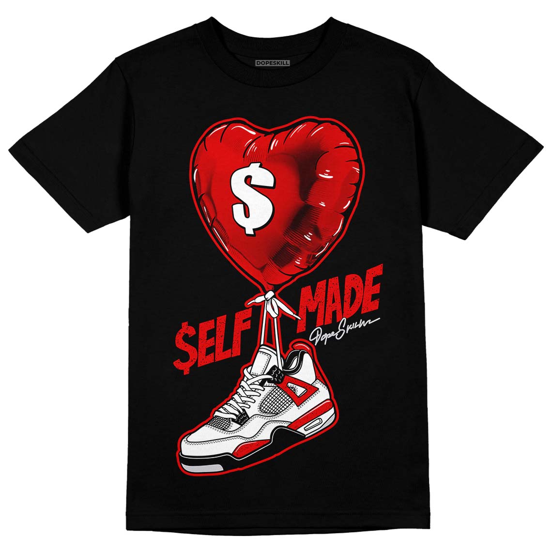 Jordan 4 Retro Red Cement DopeSkill T-Shirt Self Made Graphic Streetwear - Black