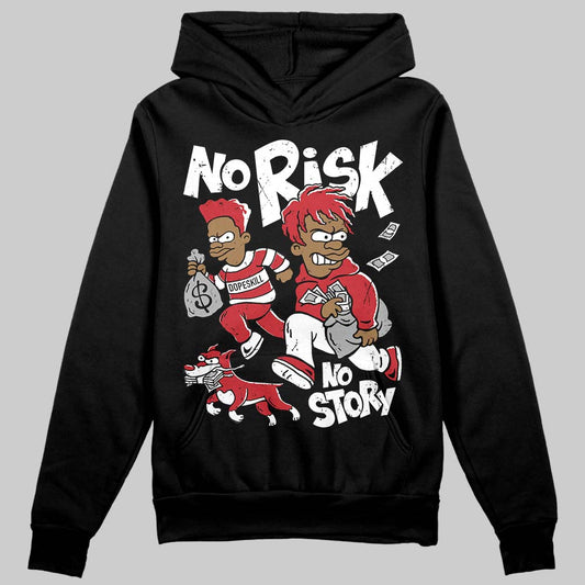 Jordan 1 Low OG "Chicago" DopeSkill Hoodie Sweatshirt No Risk No Story Graphic Streetwear - Black