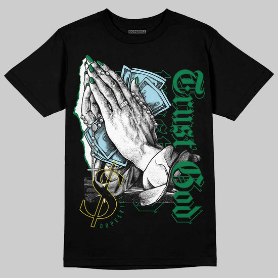 Jordan 5 “Lucky Green” DopeSkill T-Shirt Trust God Graphic Streetwear - Black