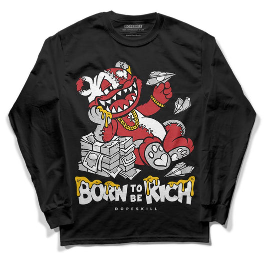 Jordan 12 “Red Taxi” DopeSkill Long Sleeve T-Shirt Born To Be Rich Graphic Streetwear - Black