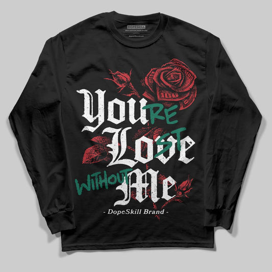 Jordan 3 Mexico 'El Vuelo' DopeSkill T-Shirt Long Sleeve T-Shirt You’re Lost Without Me Graphic Streetwear - Black