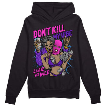 Jordan 13 Court Purple DopeSkill Hoodie Sweatshirt Don't Kill My Vibe Graphic Streetwear - Black