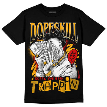 Jordan 7 Citrus DopeSkill T-Shirt Sorry I've Been Trappin Graphic Streetwear - Black