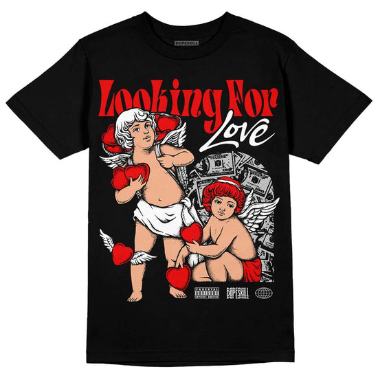 Jordan 12 “Cherry” DopeSkill T-Shirt Looking For Love Graphic Streetwear - Black