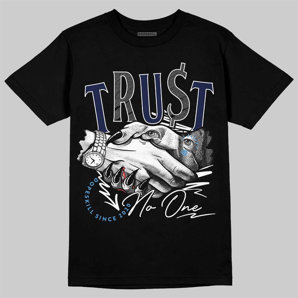 Jordan 3 "Midnight Navy" DopeSkill T-Shirt Trust No One Graphic Streetwear - Black