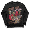 Dunk Low PRM Bacon DopeSkill Long Sleeve T-Shirt Don't Kill My Vibe Graphic Streetwear - Black