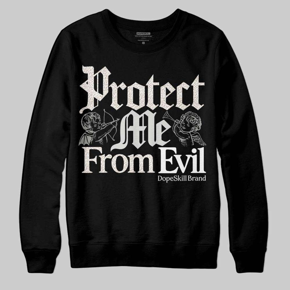 Jordan 3 Retro Pure Money DopeSkill Sweatshirt Protect Me From Evil Graphic Streetwear - Black