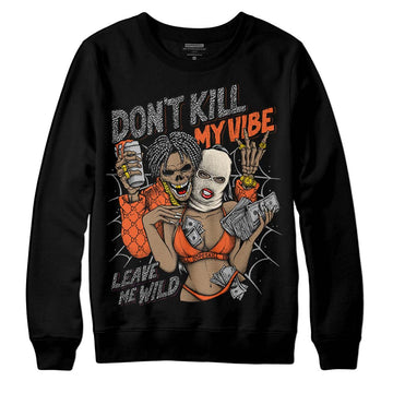 Jordan 3 Georgia Peach DopeSkill Sweatshirt Don't Kill My Vibe  Graphic Streetwear - Black