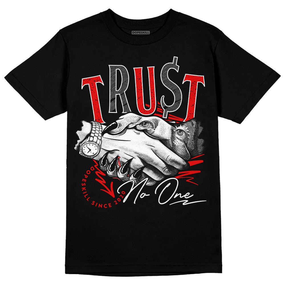 Jordan 4 Retro Red Cement DopeSkill T-Shirt Trust No One Graphic Streetwear - Black