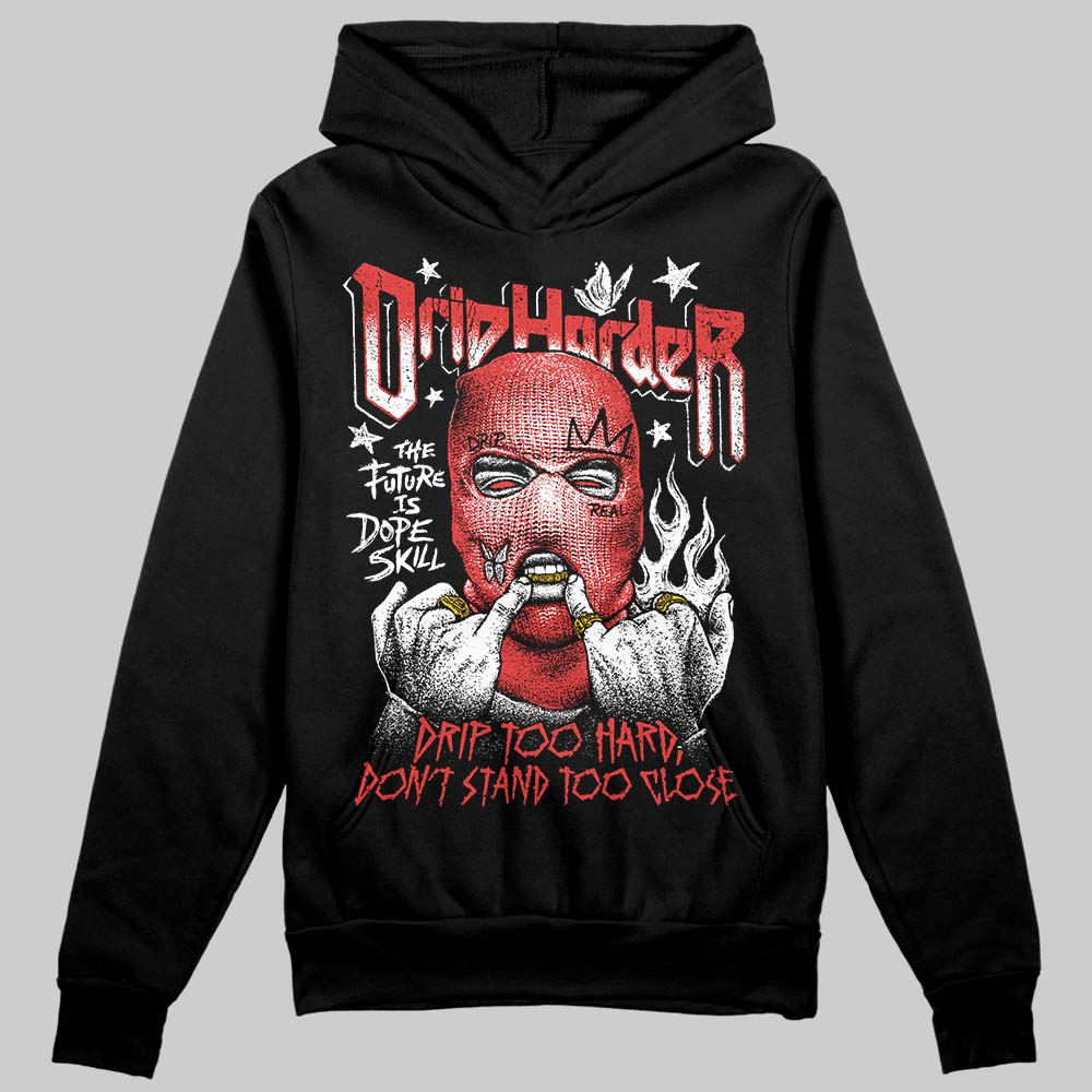 Jordan 6 “Reverse Infrared” DopeSkill Hoodie Sweatshirt Drip Harder Graphic Streetwear - black