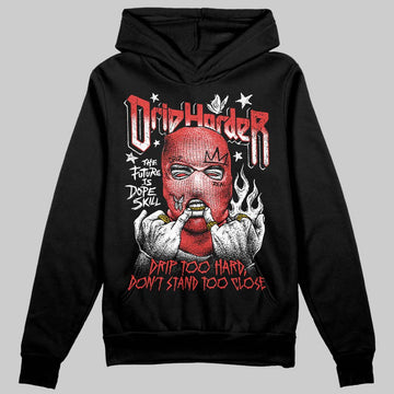 Jordan 6 “Reverse Infrared” DopeSkill Hoodie Sweatshirt Drip Harder Graphic Streetwear - black