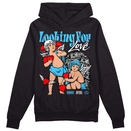 Jordan 1 High Retro OG “University Blue” DopeSkill Hoodie Sweatshirt Looking For Love Graphic Streetwear - Black